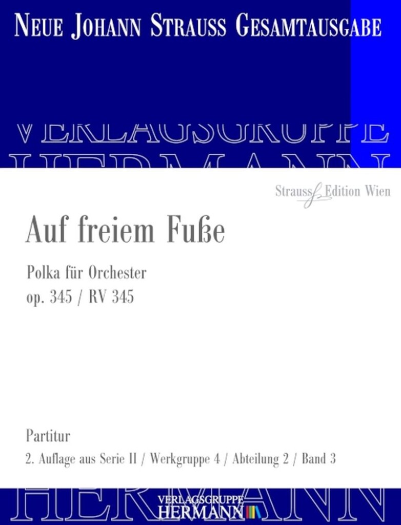 Auf freiem Fuße Op. 345 RV 345